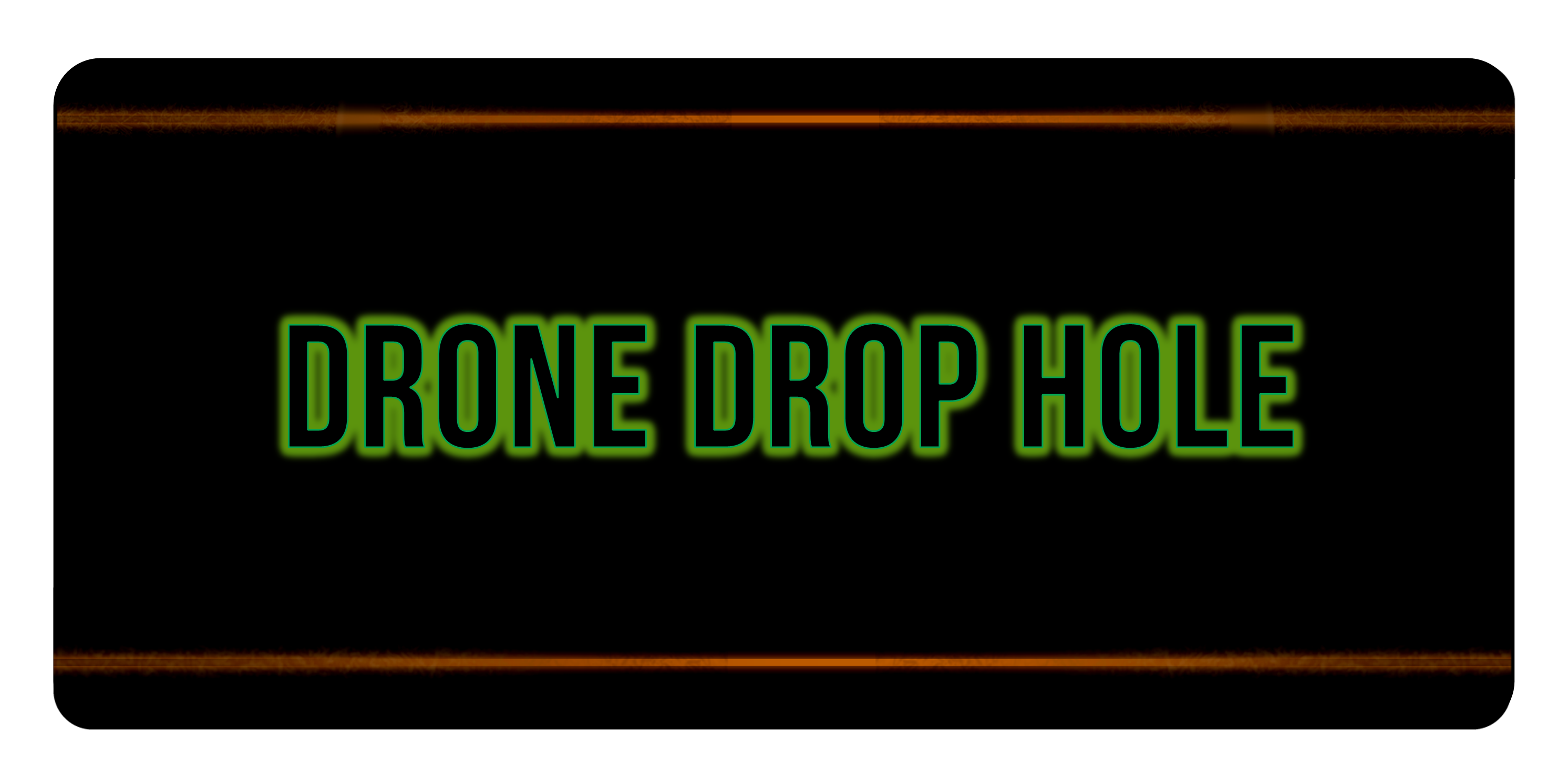 Drone Drop Hole